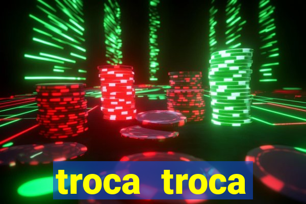 troca troca cruzeiro sp